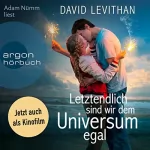 David Levithan: Letztendlich sind wir dem Universum egal: 