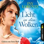 Iny Lorentz: Licht in den Wolken: Berlin-Trilogie 2