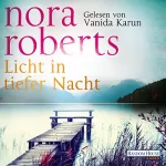 Nora Roberts, Christiane Burkhardt - Übersetzer: Licht in tiefer Nacht: 