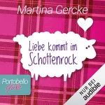 Martina Gercke: Liebe kommt im Schottenrock: Portobello Girls 1