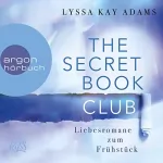Lyssa Kay Adams: Liebesromane zum Frühstück: The Secret Book Club 3
