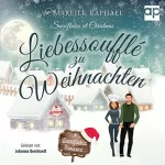 Mareile Raphael: Liebessoufflé zu Weihnachten: Snowflakes Romance