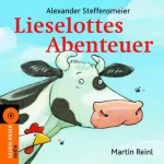 Alexander Steffensmeier: Lieselottes Abenteuer: 