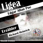 Richard Heinrich, Edgar Allan Poe: Ligea: Klassik Erleben