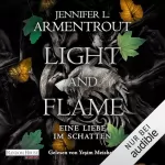 Jennifer L. Armentrout, Sonja Rebernik-Heidegger - Übersetzer: Light and Flame: Eine Liebe im Schatten 2