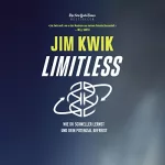 Jim Kwik: Limitless: Wie du schneller lernst und dein Potenzial befreist