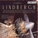 Torben Kuhlmann: Lindbergh: Die abenteuerliche Geschichte einer fliegenden Maus