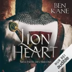 Ben Kane: Lionheart - Der Preis des Throns: Lionheart 3