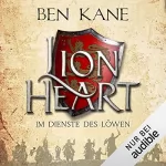 Ben Kane: Lionheart - Im Dienste des Löwen: Lionheart 1