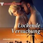 Annabelle Herzog: Lockende Versuchung: Der erotische Roman 4