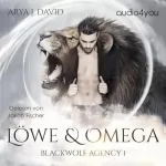 Arya J. David: Löwe und Omega: Blackwolf Agency 1