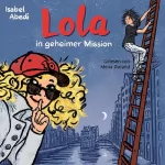 Isabel Abedi: Lola in geheimer Mission: Lola 3