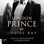 Louise Bay: London Prince: Kings of London 3