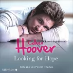 Colleen Hoover, Katarina Ganslandt - Übersetzer: Looking for Hope: Sky & Dean 2