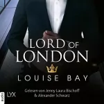 Louise Bay, Wanda Martin - Übersetzer: Lord of London: Kings of London 5