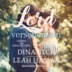 Leah Hasjak, Dina Beck: Lord zu verschenken: Historischer Liebesroman—Vorspiel: Leidenschaft wider Willen 1