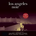 Denise Hamilton - editor: Los Angeles Noir: 