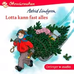 Astrid Lindgren: Lotta kann fast alles: Ohrwürmchen