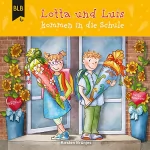 Kirsten Brünjes: Lotta und Luis kommen in die Schule: 