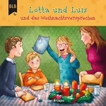 Kirsten Brünjes: Lotta und Luis und das Weihnachtsversprechen: 