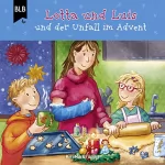 Kirsten Brünjes: Lotta und Luis und der Unfall im Advent: 