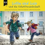 Kirsten Brünjes: Lotta und Luis und die Osterfreundschaft: 