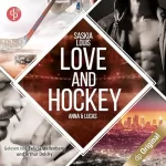 Saskia Louis: Love and Hockey - Anna & Lucas: L.A. Hawks