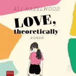 Ali Hazelwood: Love, Theoretically: 