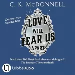 C. K. McDonnell, André Mumot - Übersetzer: Love Will Tear Us Apart: The Stranger Times 3