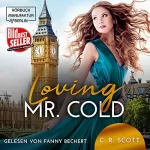 C. R. Scott: Loving Mr. Cold: 