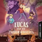 Stefan Gemmel: Lucas und der Zauberschatten: 