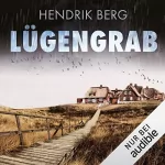 Hendrik Berg: Lügengrab: Ein Fall für Theo Krumme 2