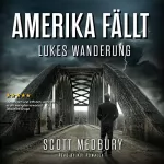 Scott Medbury: Lukes Wanderung: Amerika fällt 5