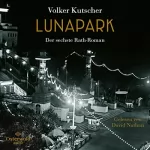 Volker Kutscher: Lunapark: Gereon Rath 6