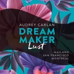 Audrey Carlan: Lust: Dream Maker 2