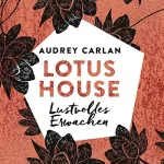 Audrey Carlan: Lustvolles Erwachen: Lotus House 1