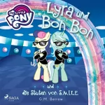 G. M. Berrow: Lyra und Bon Bon - und die Stuten von S.M.I.L.E.: My Little Pony