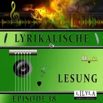 Joachim Ringelnatz: Lyrikalische Lesung Episode 18: 