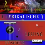 Kurt Tucholsky, Wilhelm Busch: Lyrikalische Lesung Episode 19: 