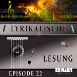 Joseph von Eichendorff: Lyrikalische Lesung Episode 22: 