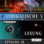 Johann Wolfgang von Goethe: Lyrikalische Lesung Episode 28: 