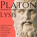 Platon: Lysis: Sämtliche Dialoge - Teil 9
