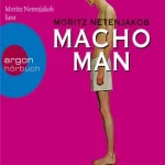 Moritz Netenjakob: Macho Man: Daniel und Aylin 1