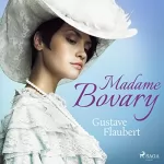 Gustave Flaubert: Madame Bovary: 