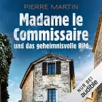 Pierre Martin: Madame le Commissaire und das geheimnisvolle Bild: Isabelle Bonnet 4