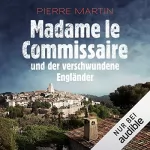 Pierre Martin: Madame le Commissaire und der verschwundene Engländer: Isabelle Bonnet 1
