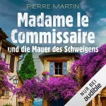 Pierre Martin: Madame le Commissaire und die Mauer des Schweigens: Isabelle Bonnet 10