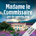 Pierre Martin: Madame le Commissaire und die panische Diva: Isabelle Bonnet 8
