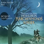 Wolfgang Hohlbein, Heike Hohlbein: Märchenmonds Kinder: Märchenmond-Zyklus 2