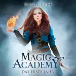 Rachel E. Carter: Magic Academy - Das erste Jahr: Magic Academy 1